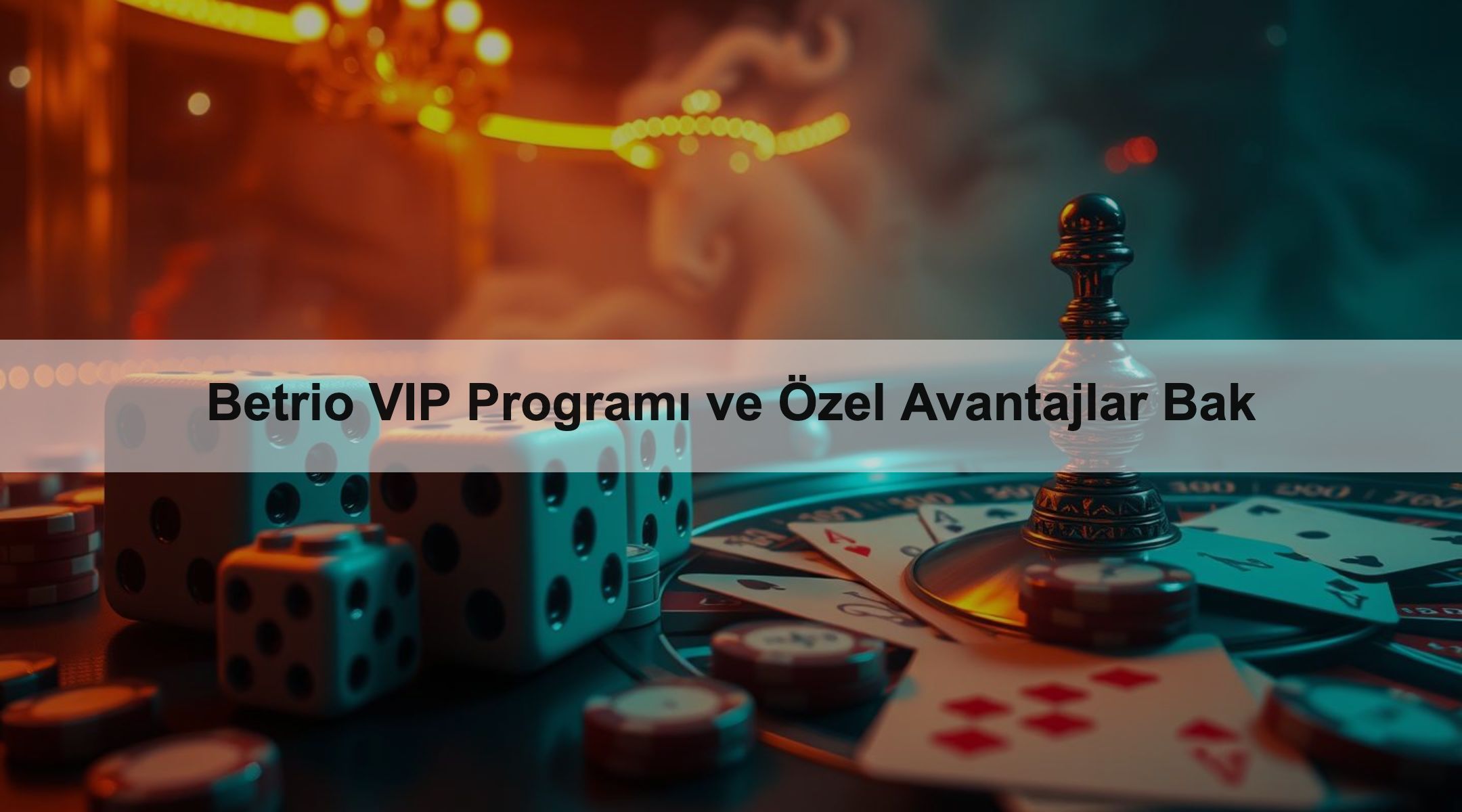 Betrio VIP Programı ve Özel Avantajlar Bak 1 Betrio VIP Programı ve Özel Avantajlar Bak